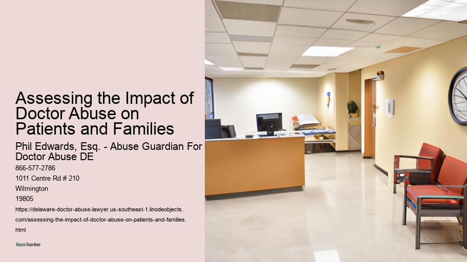 Assessing the Impact of Doctor Abuse on Patients and Families 