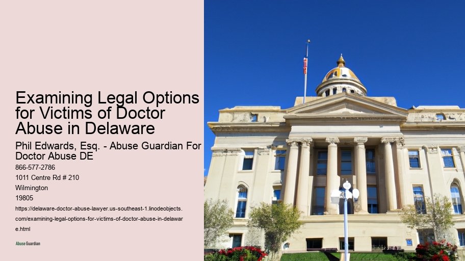 Examining Legal Options for Victims of Doctor Abuse in Delaware