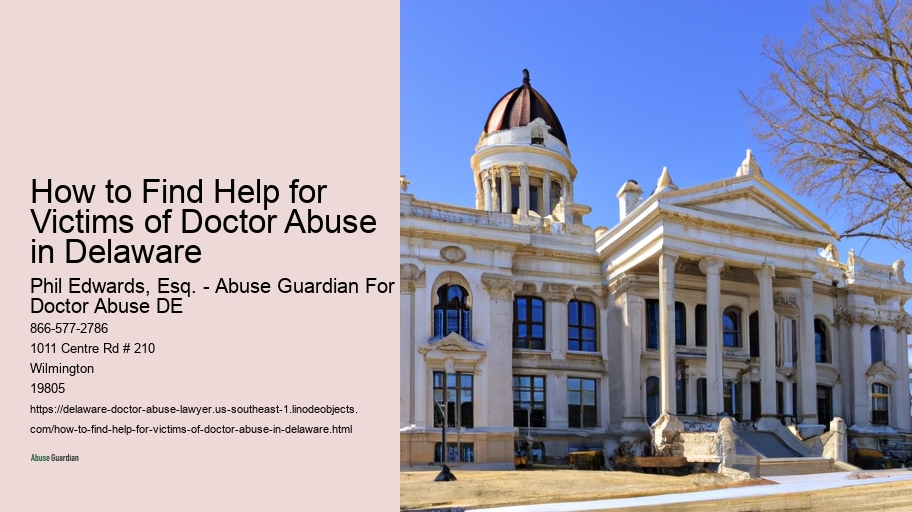 How to Find Help for Victims of Doctor Abuse in Delaware