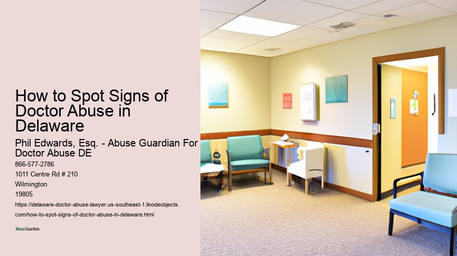 How to Spot Signs of Doctor Abuse in Delaware 